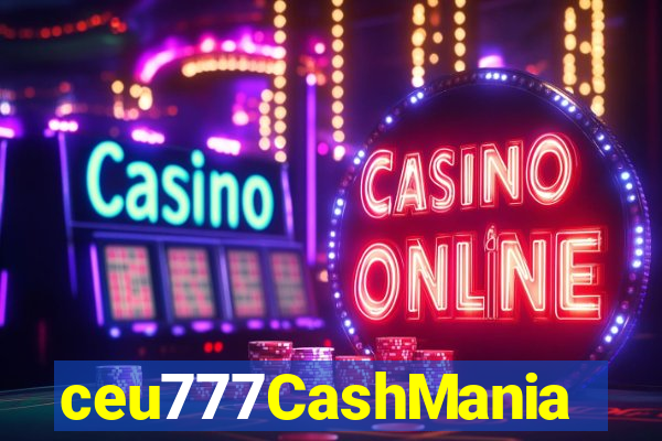 ceu777CashMania