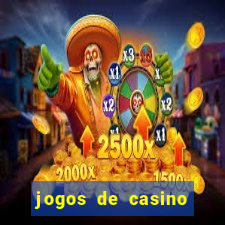 jogos de casino ganhar dinheiro