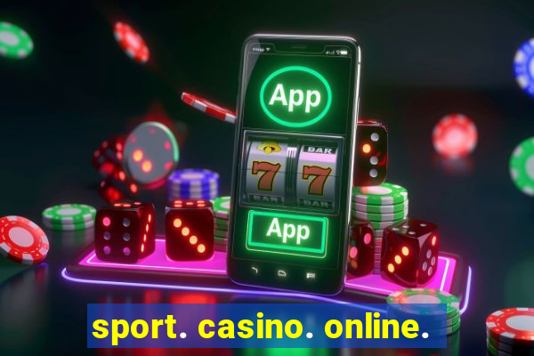 sport. casino. online.