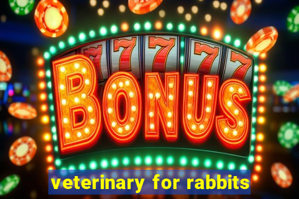 veterinary for rabbits