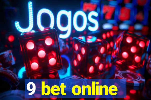 9 bet online