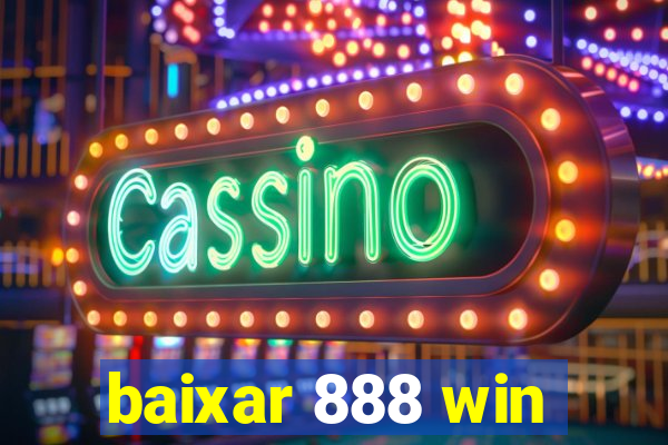 baixar 888 win