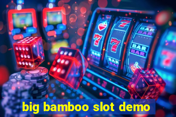 big bamboo slot demo