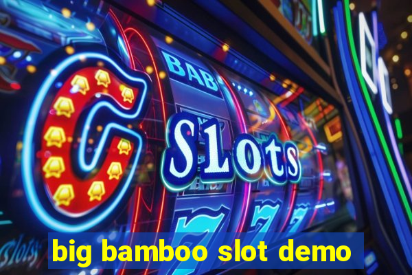 big bamboo slot demo