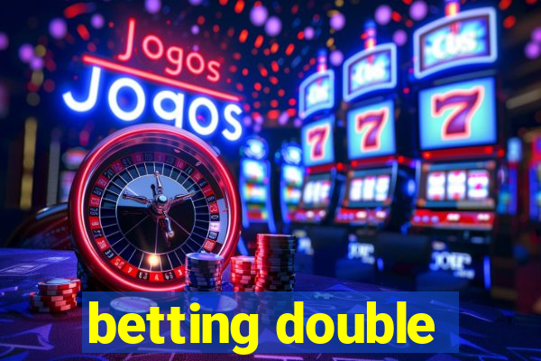 betting double