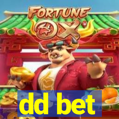 dd bet