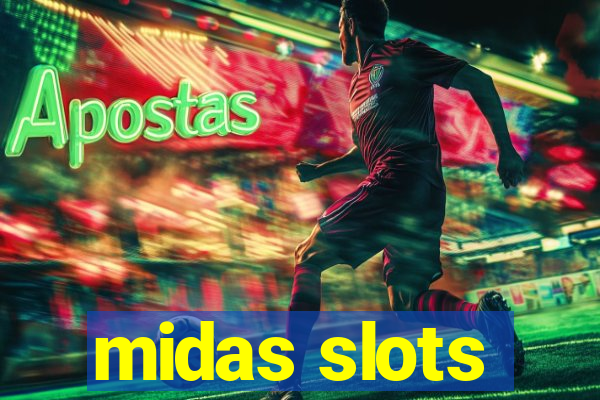 midas slots