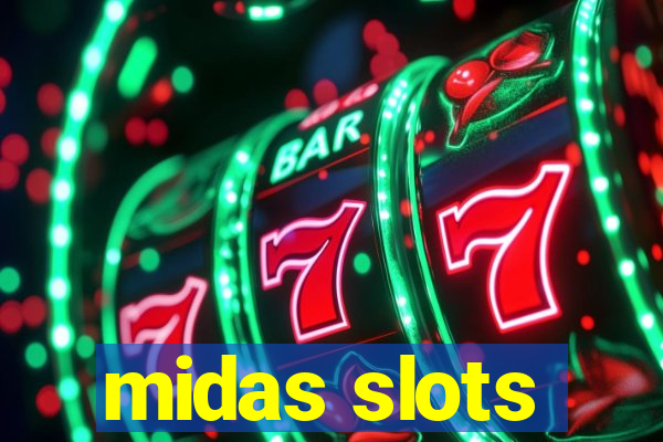 midas slots