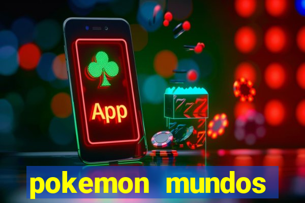 pokemon mundos elementais apk