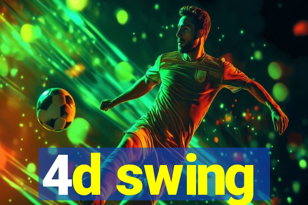 4d swing