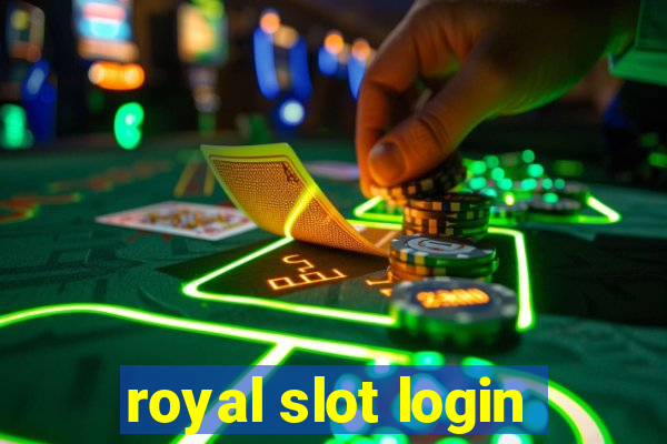 royal slot login