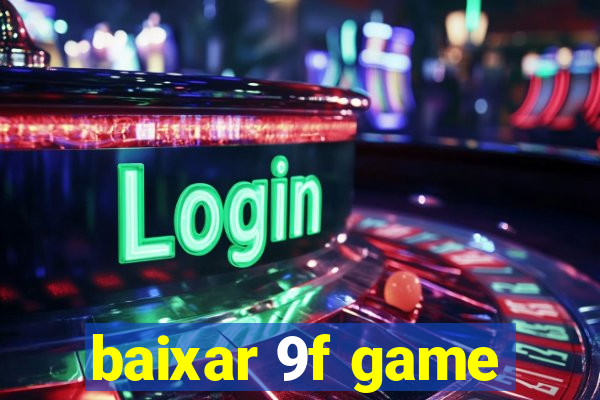 baixar 9f game