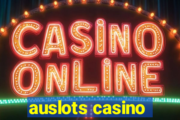 auslots casino