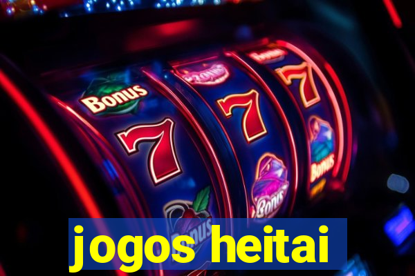 jogos heitai