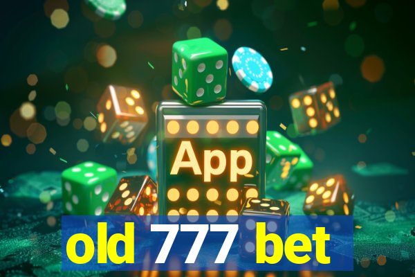 old 777 bet