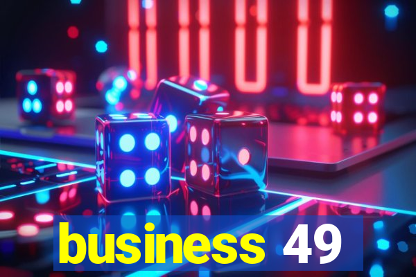 business 49