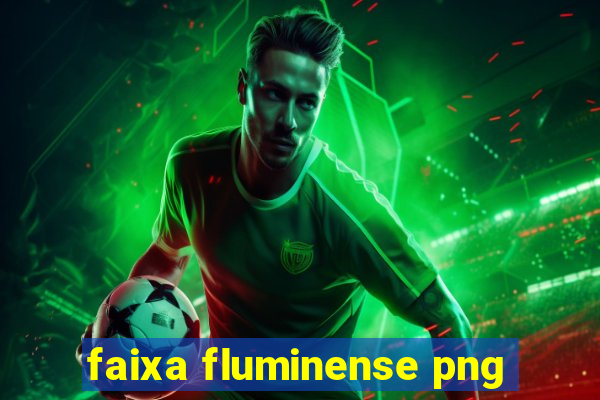 faixa fluminense png