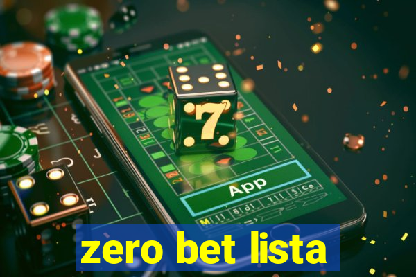 zero bet lista