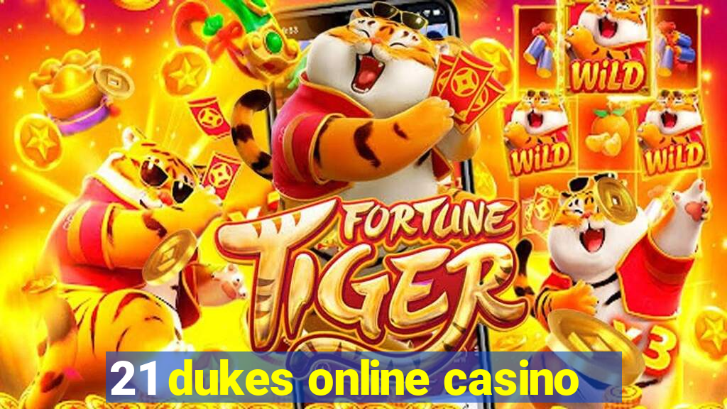 21 dukes online casino