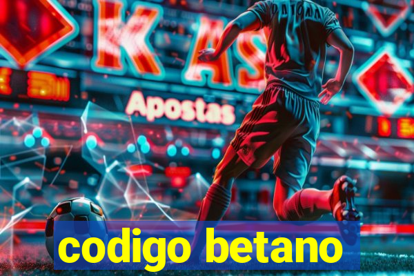 codigo betano