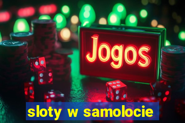 sloty w samolocie