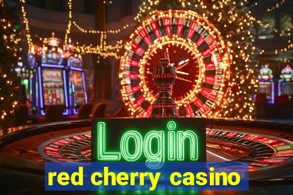 red cherry casino