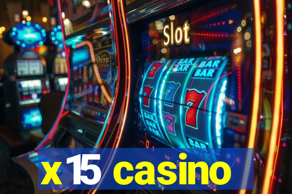 x15 casino