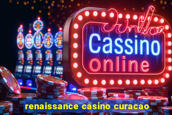 renaissance casino curacao