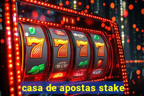 casa de apostas stake