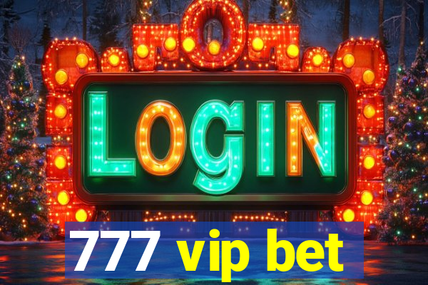 777 vip bet