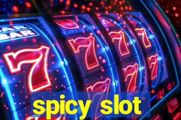 spicy slot