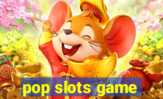 pop slots game