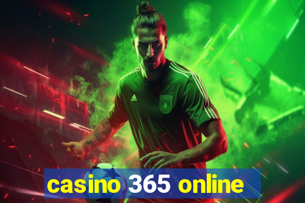 casino 365 online