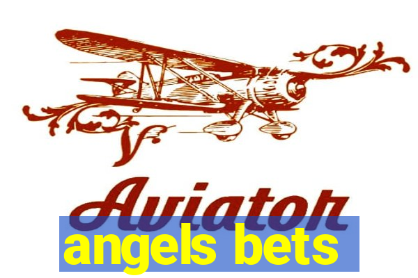 angels bets