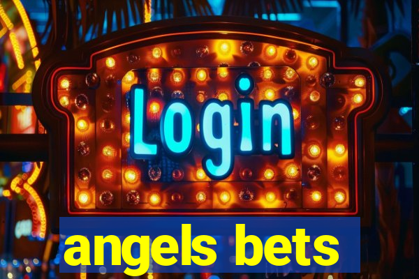 angels bets