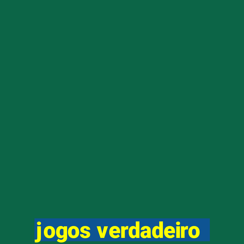 jogos verdadeiro