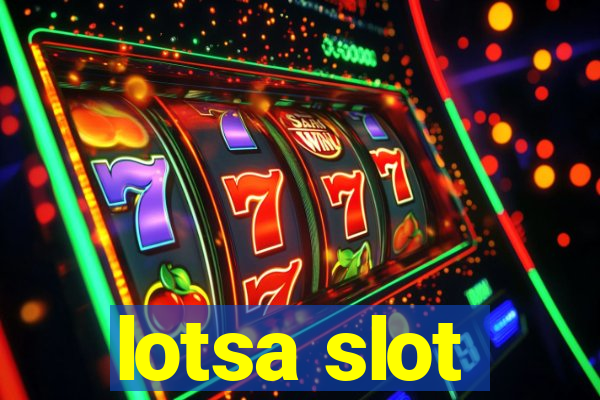 lotsa slot