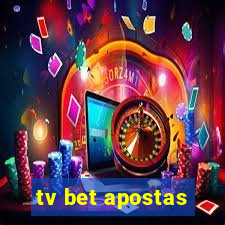 tv bet apostas