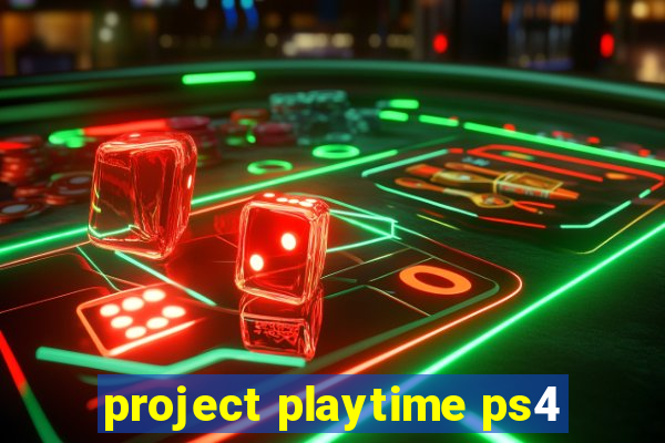 project playtime ps4