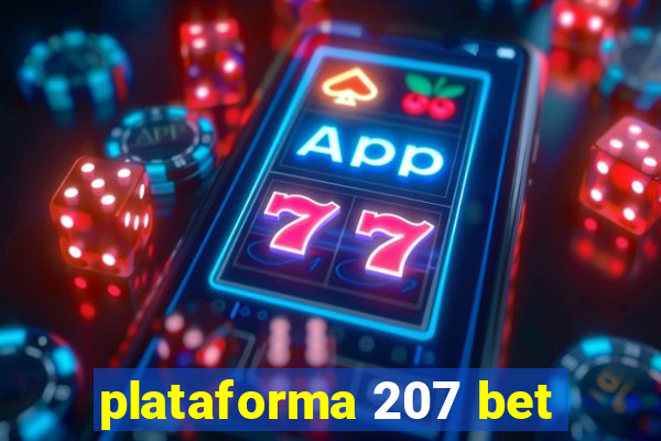 plataforma 207 bet