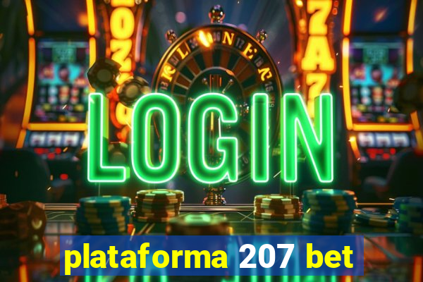 plataforma 207 bet