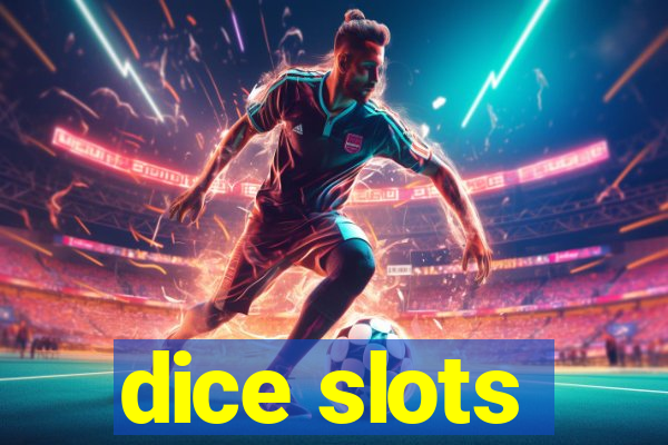 dice slots