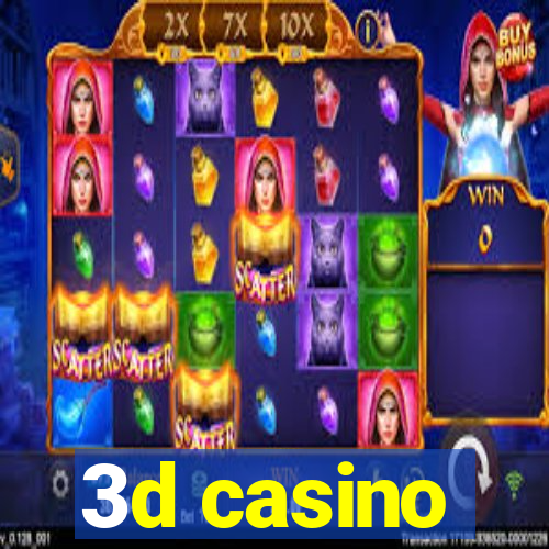 3d casino