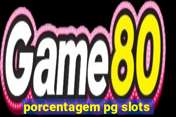 porcentagem pg slots