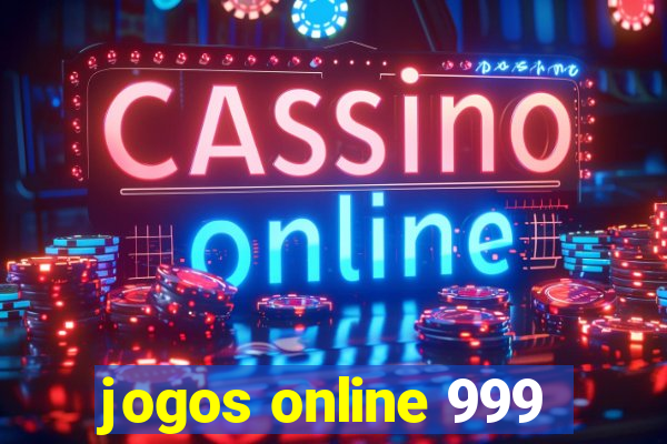 jogos online 999