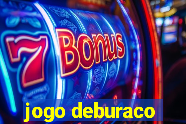 jogo deburaco