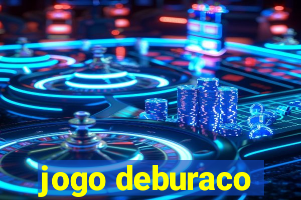 jogo deburaco