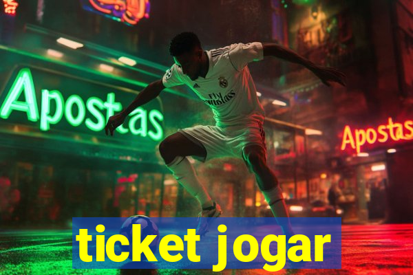 ticket jogar