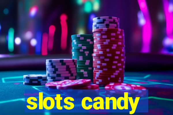 slots candy