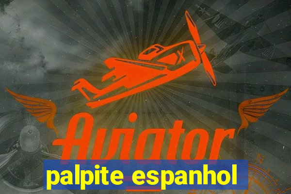 palpite espanhol